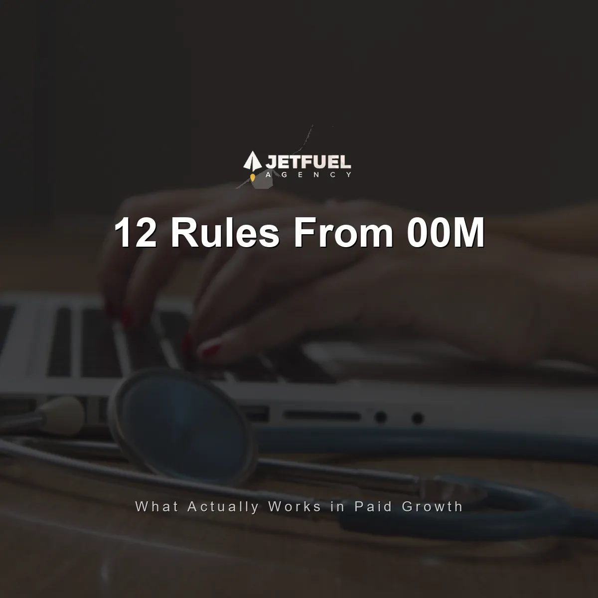 12 Rules From Scaling $200M in Ad-Driven Revenue.