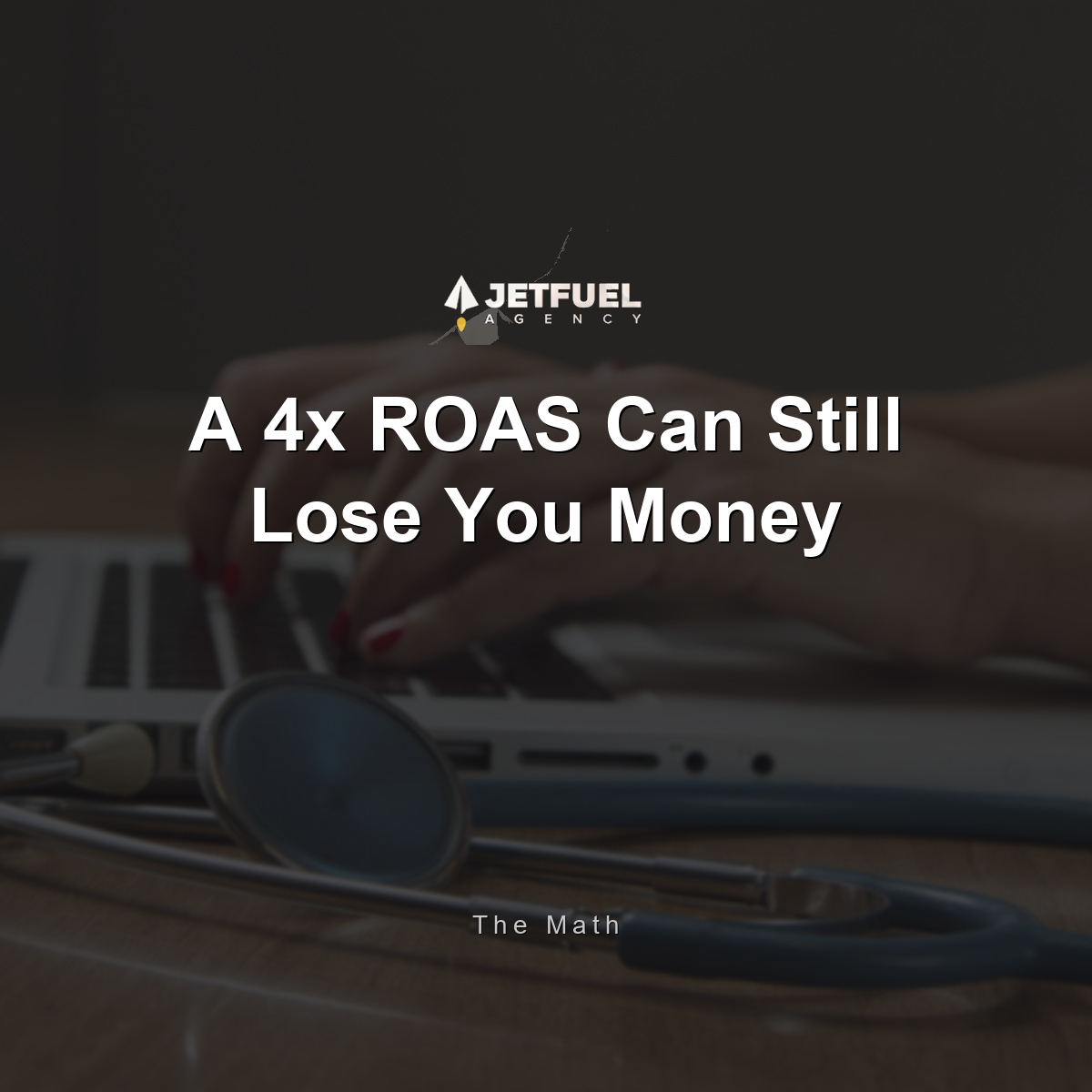 A 4x ROAS Can Still Lose You Money. Here Is the Math.