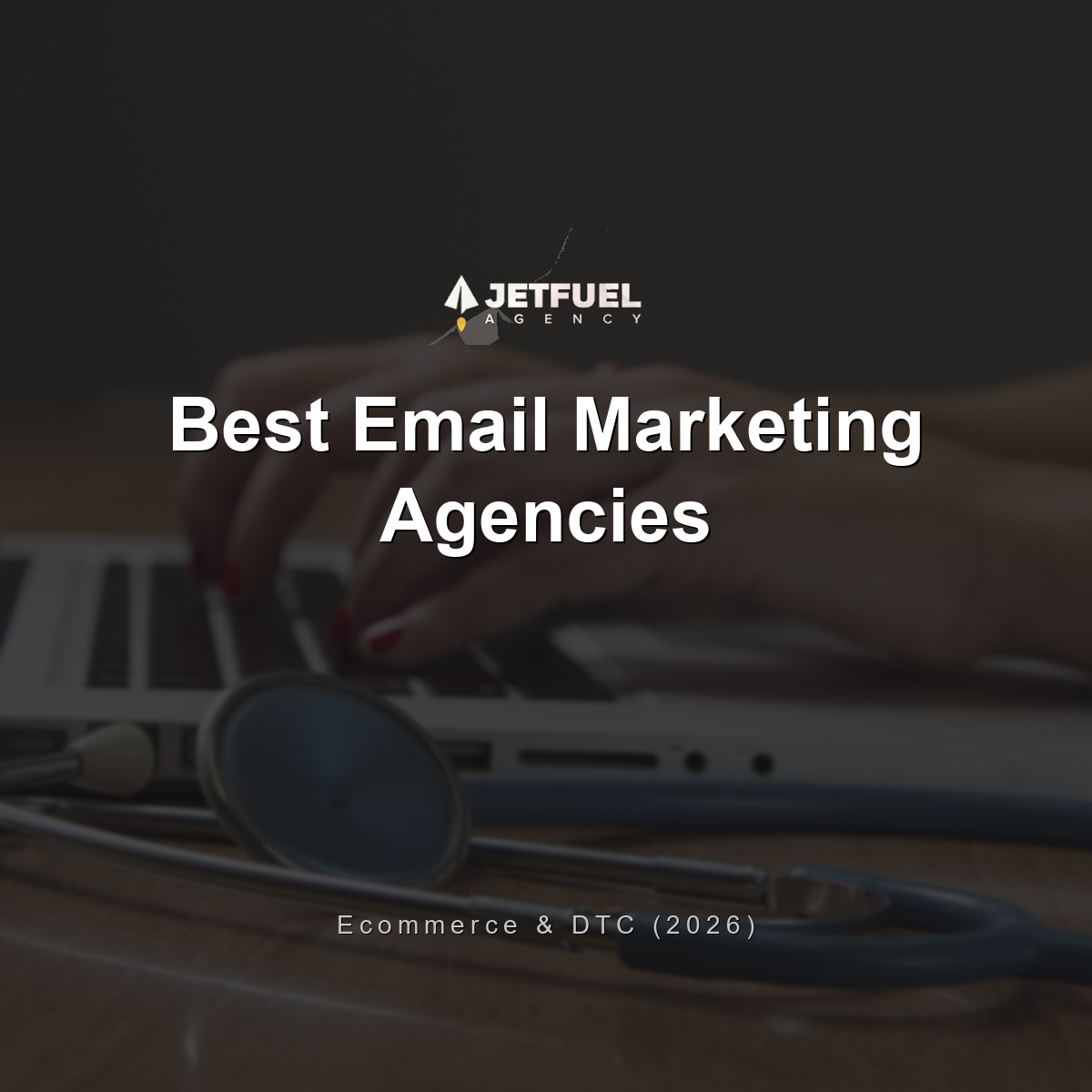 Best Email Marketing Agencies for Ecommerce and DTC Brands (2026)