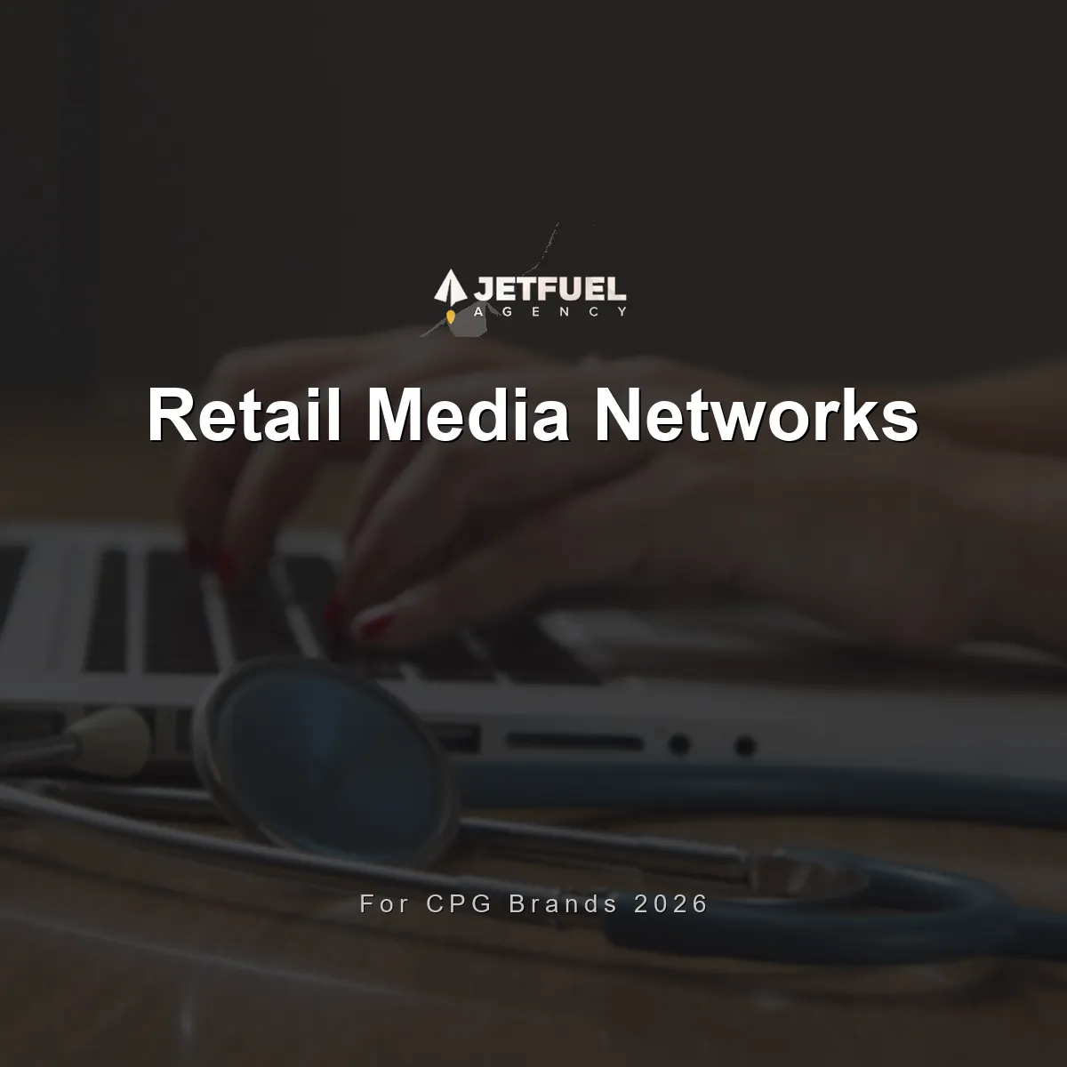 Best Retail Media Networks for CPG Brands in 2026: Amazon, Walmart, Target, and Beyond
