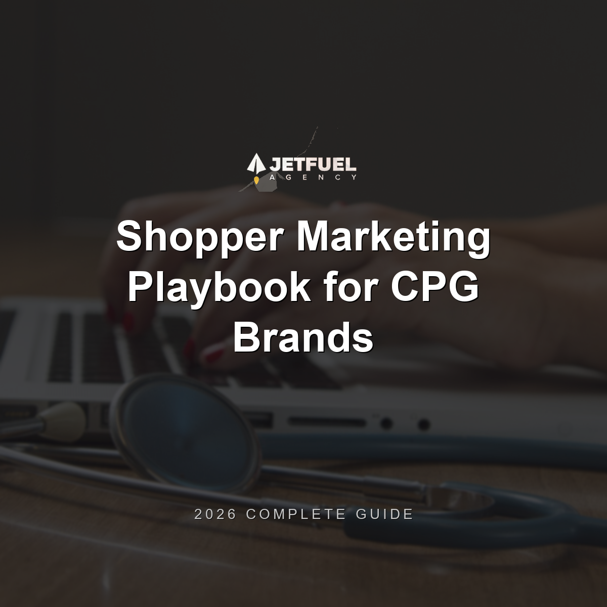 Stop Losing Customers: The Shopper Marketing Playbook for CPG Brands (2026)