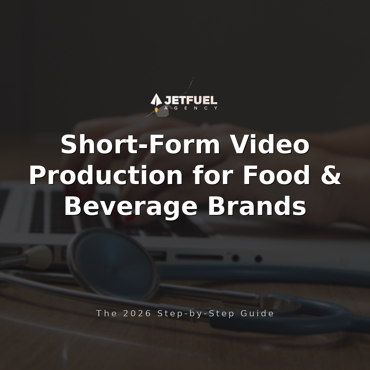 How to Produce Short-Form Videos for Food and Beverage Brands: The 2026 Step-by-Step Guide