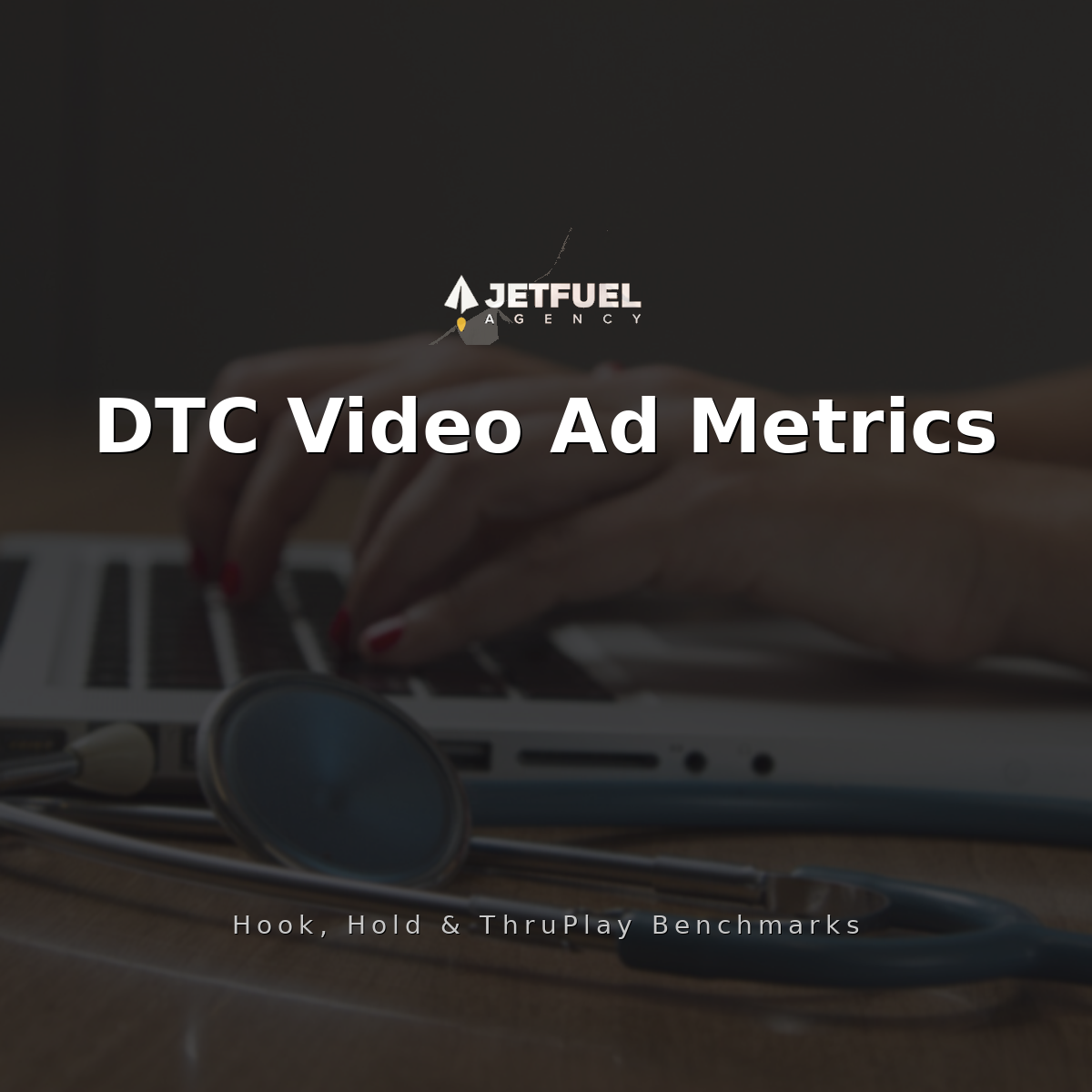 Creative Performance Metrics for DTC Video Ads: Hold Rate, Thumbstop, and Thruplay Benchmarks (2026)