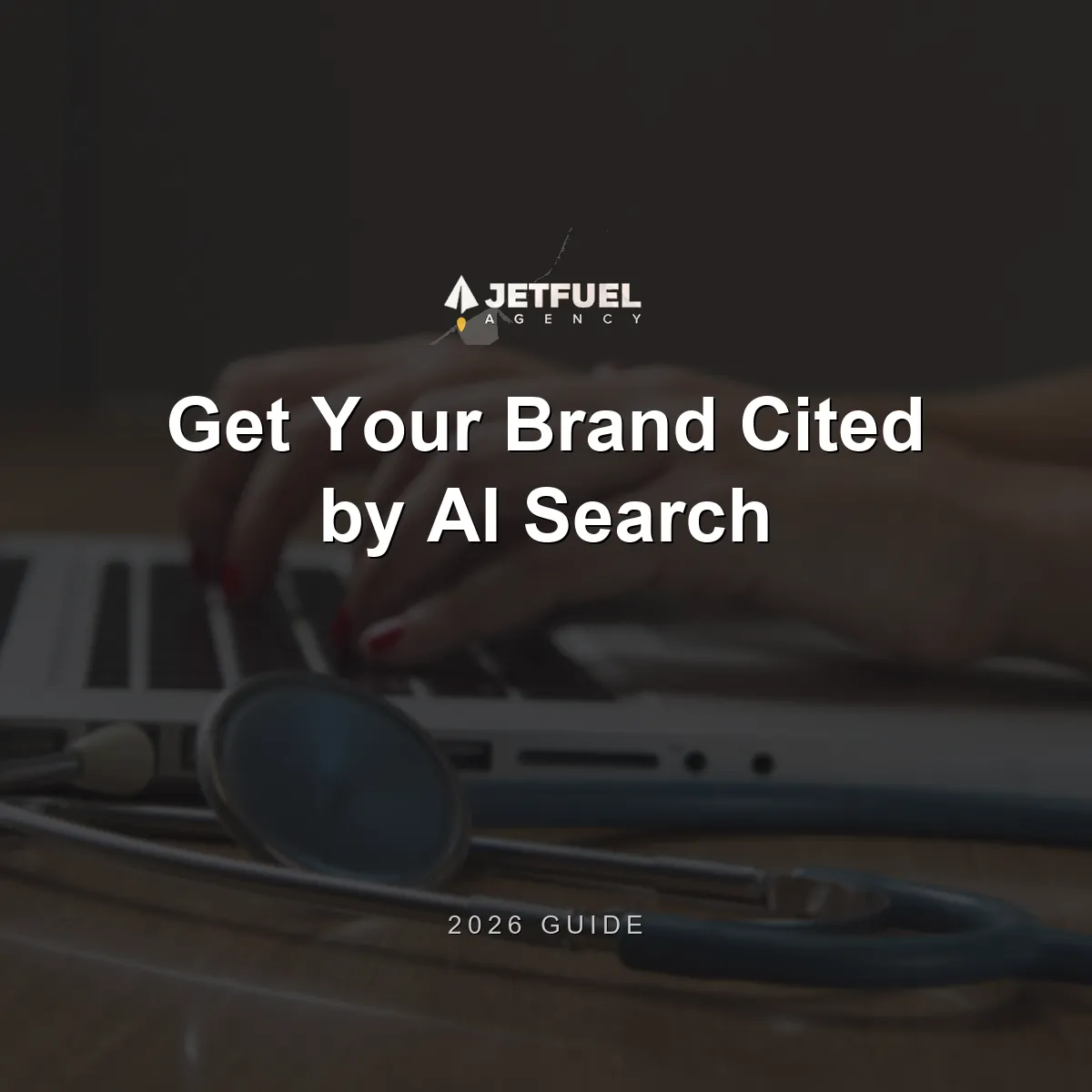 Get Your Brand Cited by AI Search (2026)
