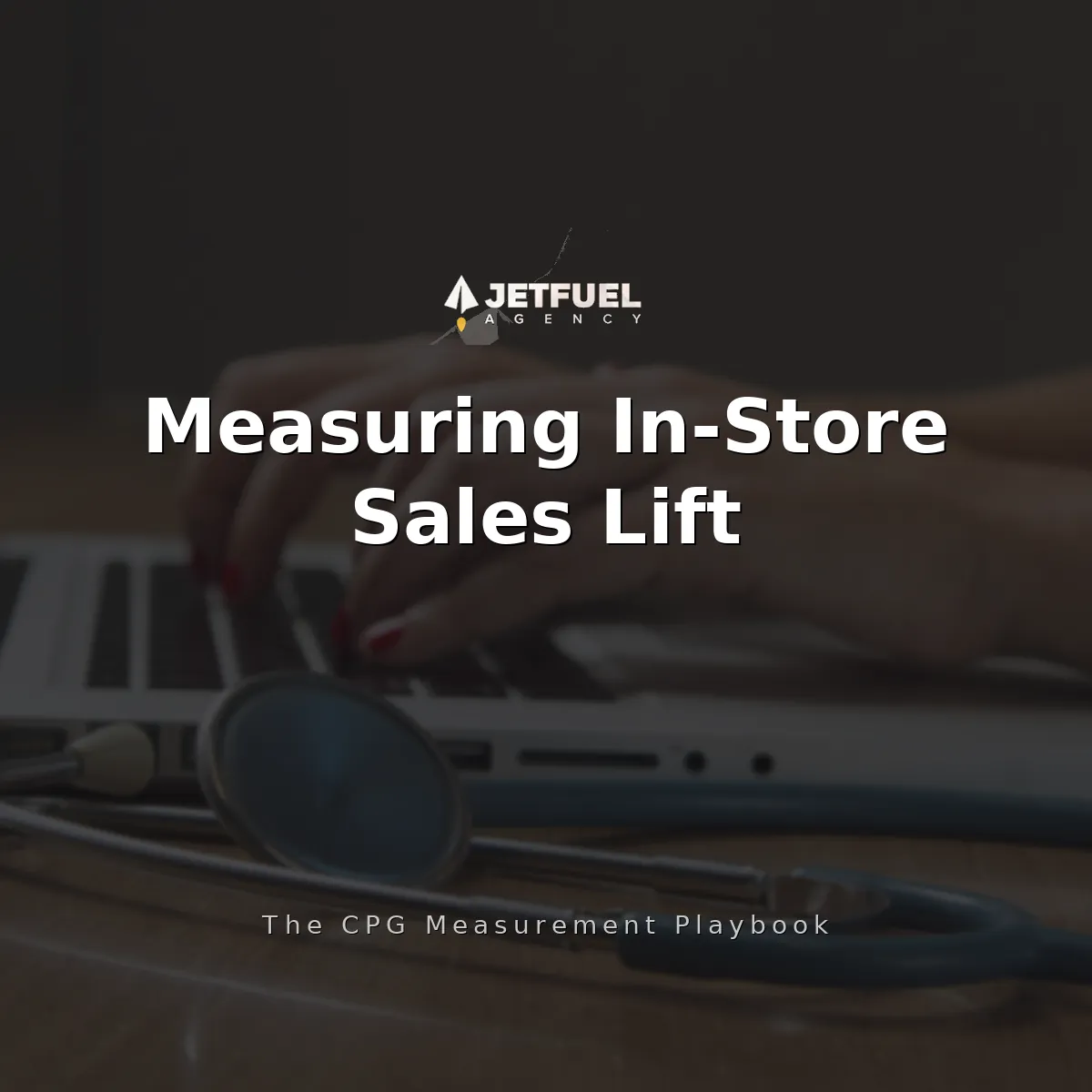 How Do CPG Brands Measure In-Store Sales Lift From Digital Media Across Grocery, Retail, and DTC?