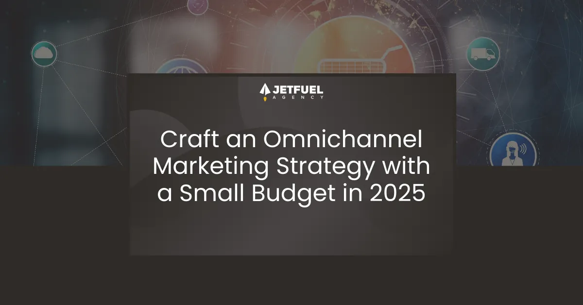 Omnichannel Marketing Strategy on a Small Budget (2026 Guide)
