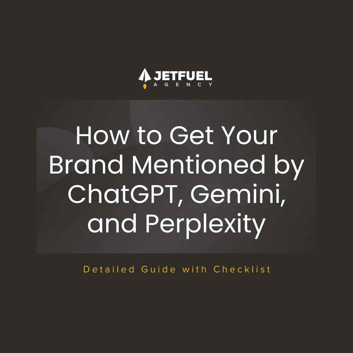 How to Get Your Brand Mentioned by ChatGPT, Gemini, and Perplexity (2026 Guide)
