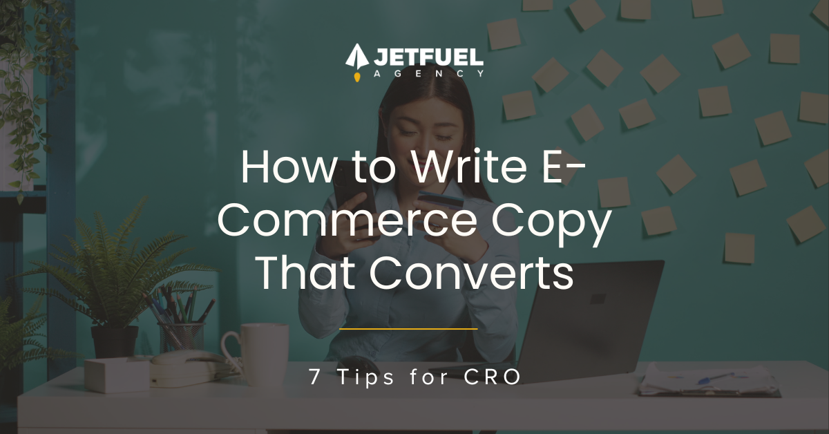 How to Write E-Commerce Copy That Converts - 7 Tips for CRO