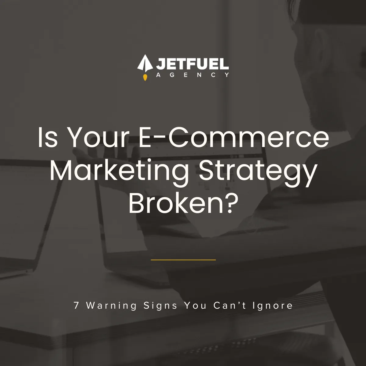Is Your E-Commerce Marketing Strategy Broken? 7 Warning Signs You Can’t Ignore