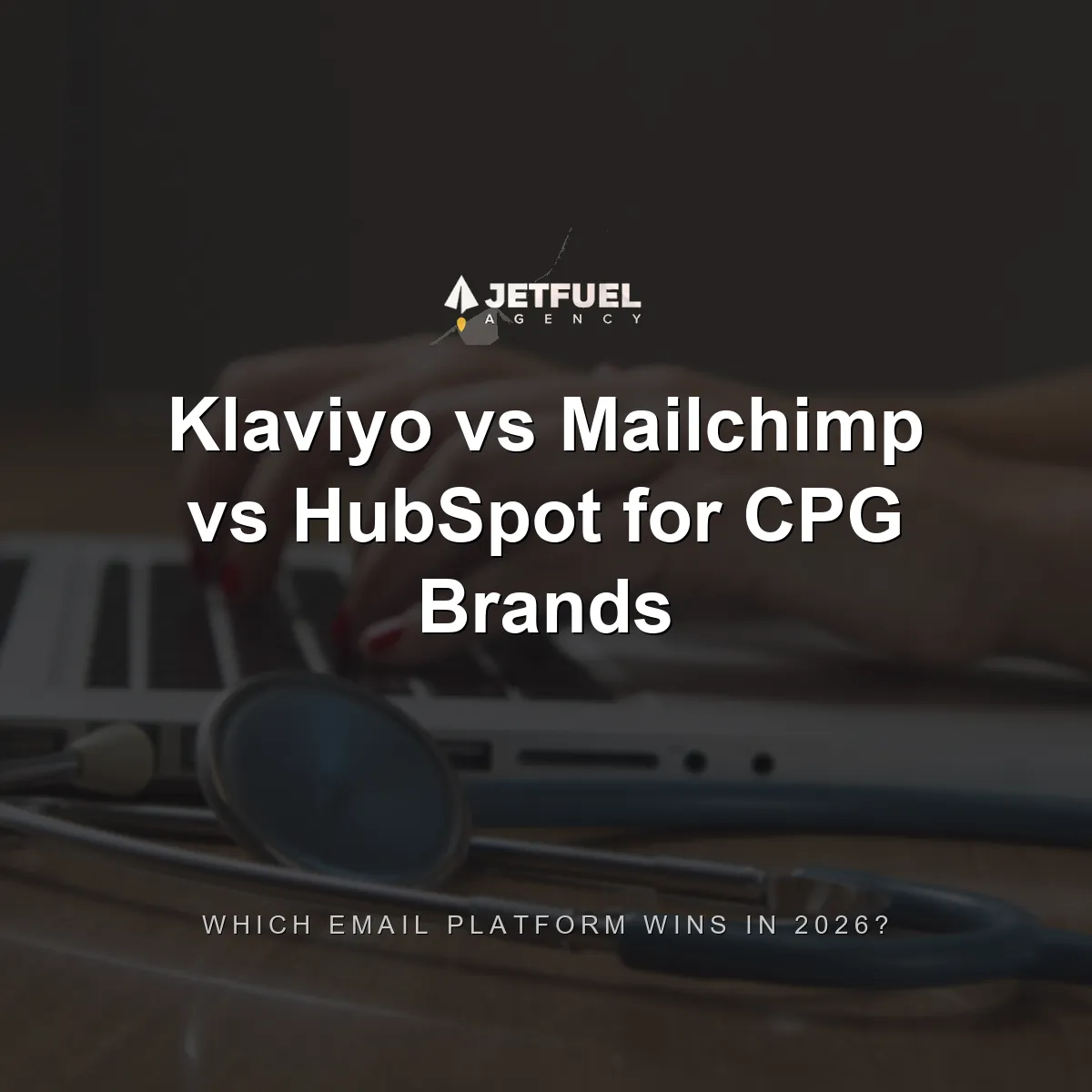 Klaviyo vs Mailchimp vs HubSpot for CPG Brands: Which Email Platform Wins in 2026?
