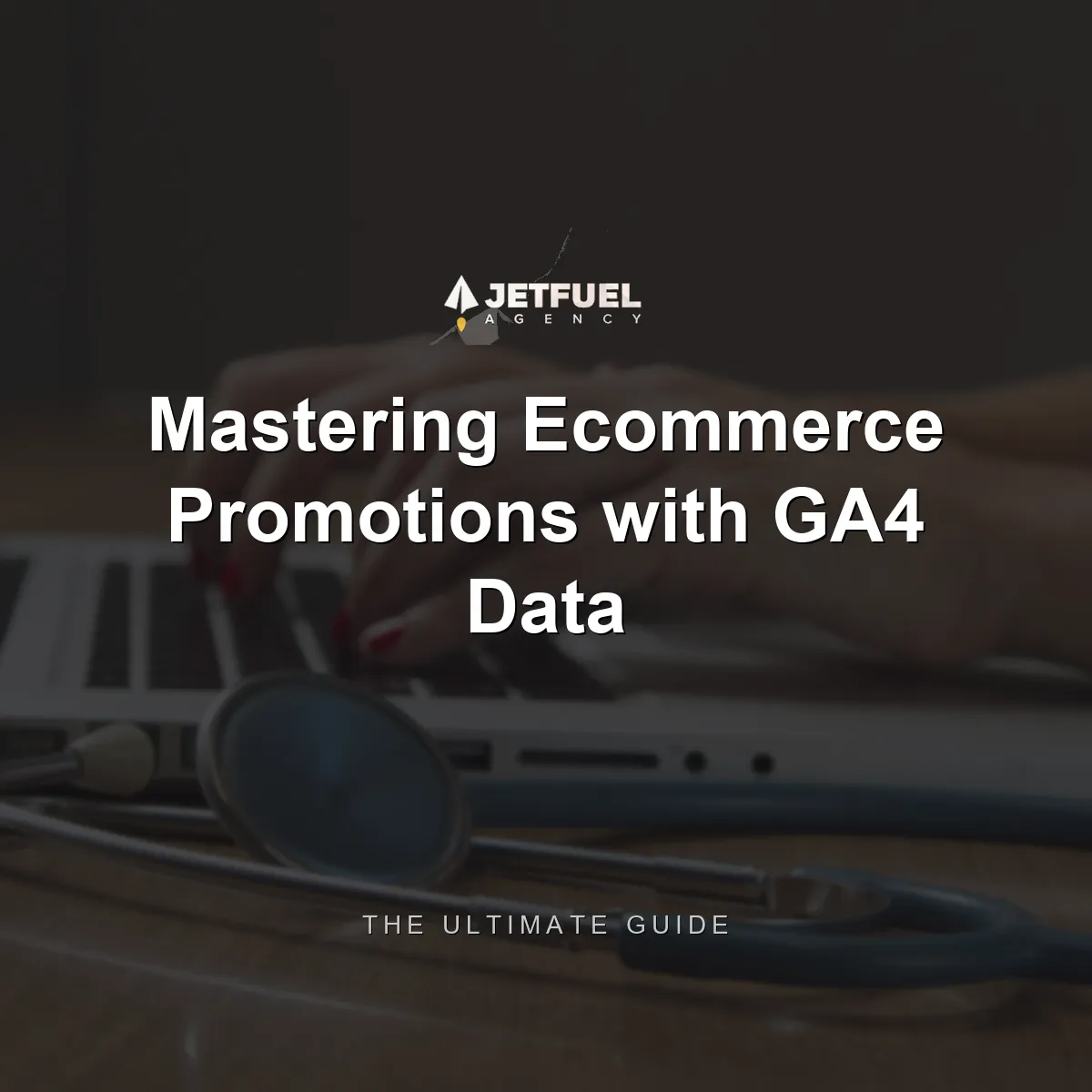 Mastering E-commerce Promotions with Google Analytics 4 data: The Ultimate Guide for Digital Marketers