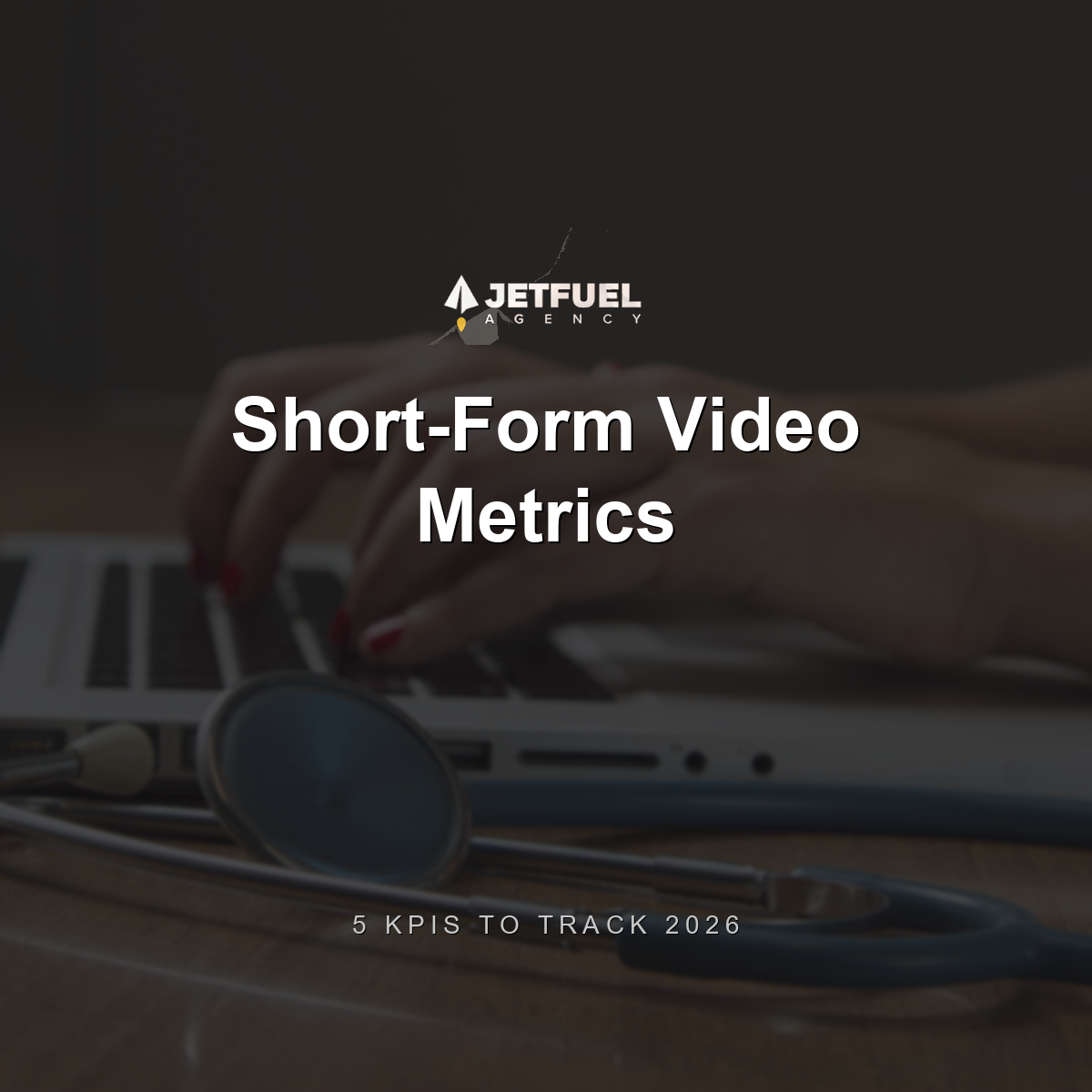 Short-Form Video Metrics: 5 KPIs to Track (2026)