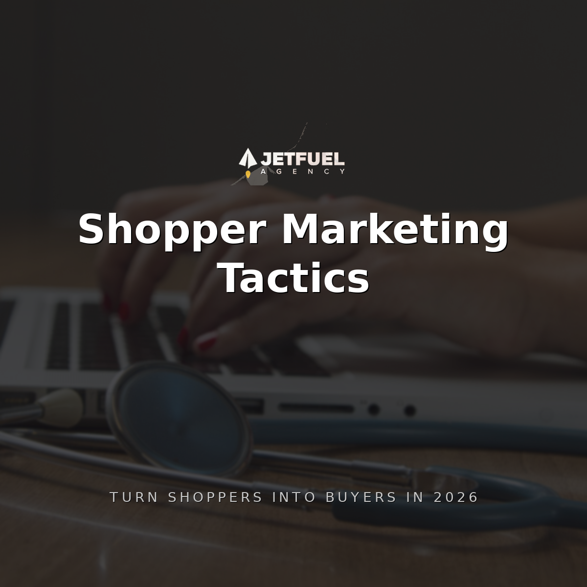 Shopper Marketing Tactics for 2026: How to Turn Shoppers Into Buyers