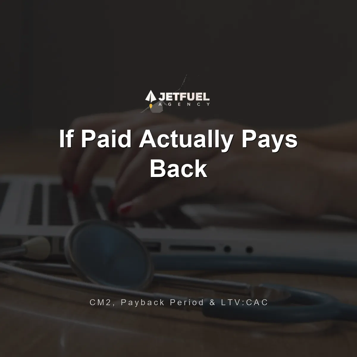 The Number That Tells You If Paid Actually Pays Back. It Is Not ROAS.