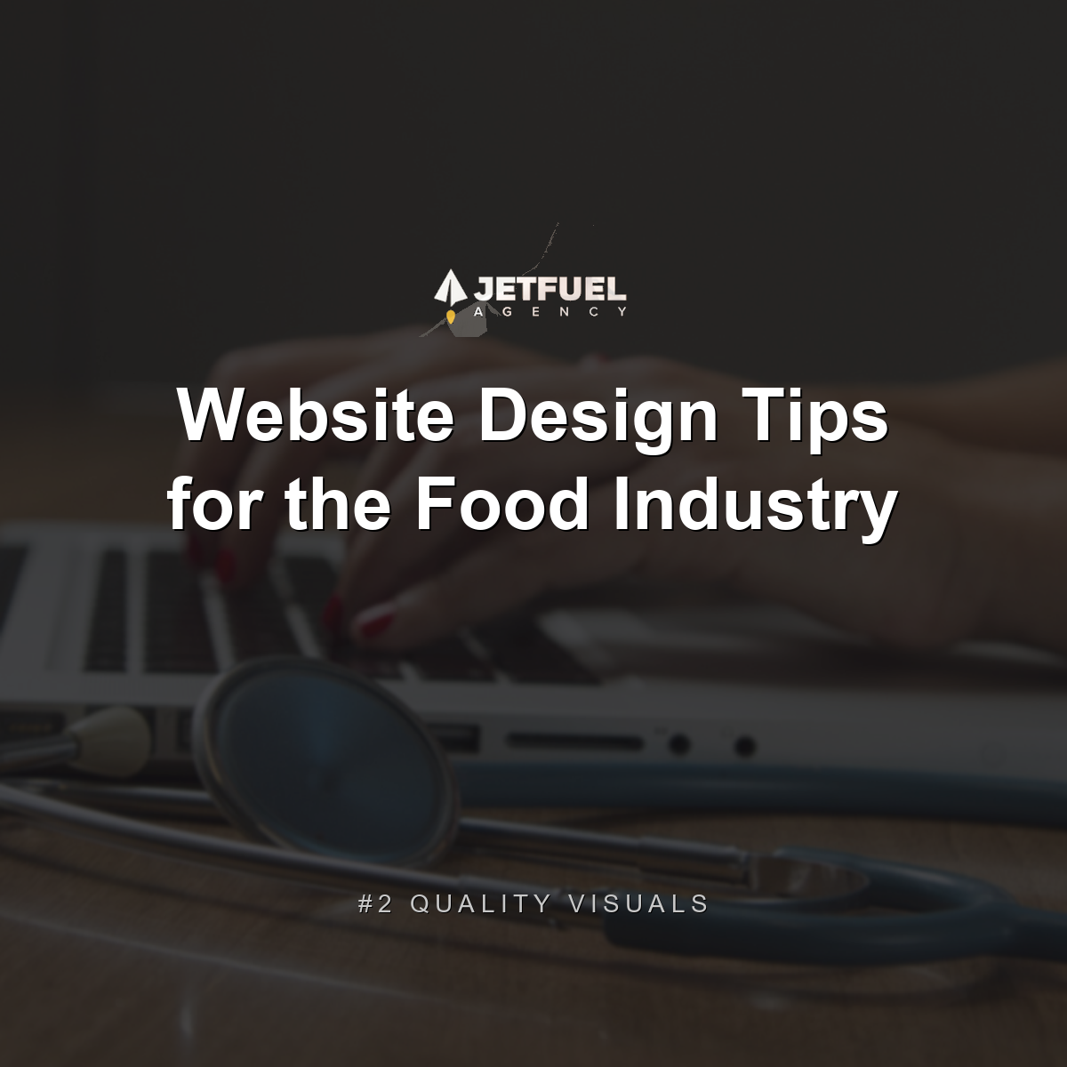 Website Design Tips for the Food Industry: #2 Quality Visuals