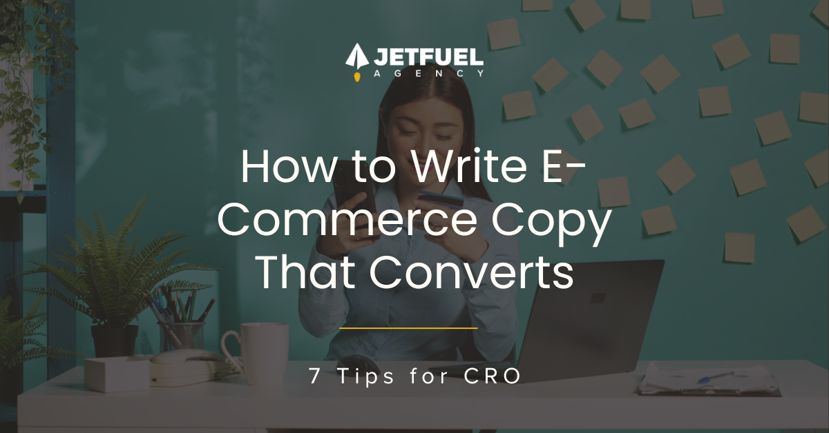 How to Write E-Commerce Copy That Converts - 7 tips for CRO