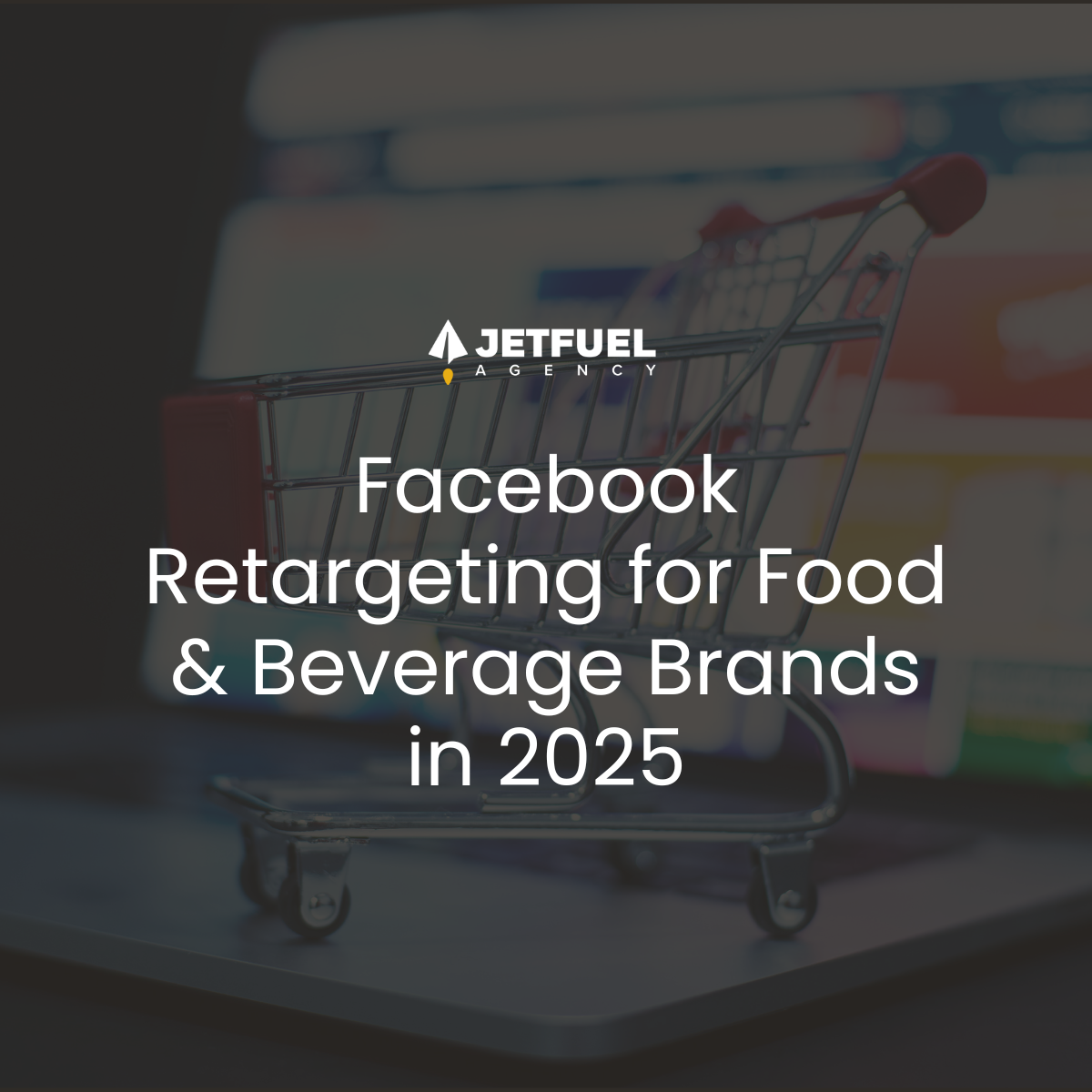 facebook retargeting for food and beverage brands