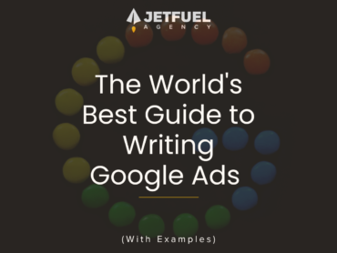 The world's best guide to writing google ads ad copy