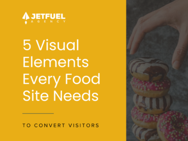 '}} 5 Visual Elements Every Food Site Needs to Convert Visitors