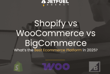 Comparison of Shopify, WooCommerce, and BigCommerce with blog title Shopify vs WooCommerce vs BigCommerce: What’s the Best Ecommerce Platform in 2025? by Jetfuel Agency